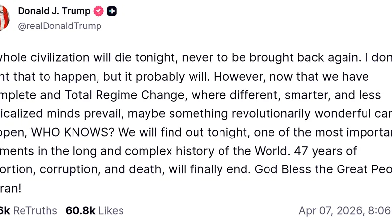 President Donald Trump Threatens to Wipe Out Iran - April 7, 2026